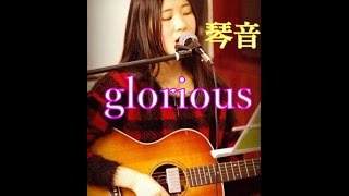 glorious「琴音」 [upl. by Eidob]