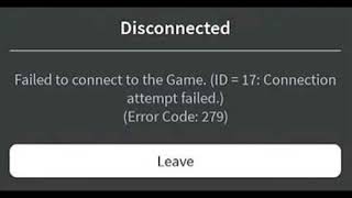 Error code 279 Roblox  id 17 connection attempt failed fix [upl. by Oriana]