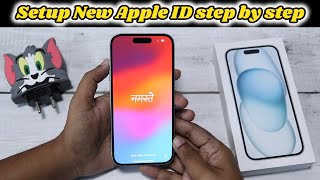 How to Create a New Apple ID amp Setup step by step for Beginners iPhone 15 iPhone 13 14 16 [upl. by Sherill]