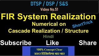 Numerical on Cascade realizationstructure FIR system DTSP DSP SS FIRrealization [upl. by Heilman]