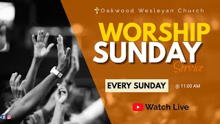 Oakwood Wesleyan Church Sunday Service [upl. by Arihsaj]