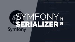 Exploring the Symfony Serializer  Pt1 [upl. by Annil336]