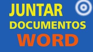 Como juntar documentos Word em um só   MiTutoriais [upl. by Francisco]