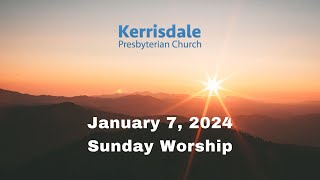 Sunday Worship Service Jan 7 2024 [upl. by Ortrude506]