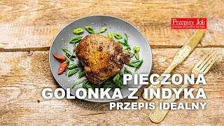 PIECZONE GOLONKI Z INDYKA  PRZEPIS NA OBIAD [upl. by Mommy]