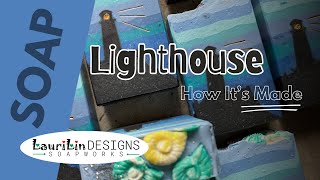 Lighthouse Soap  Oregon Coast Soap  LD Soapworks [upl. by Saberio]