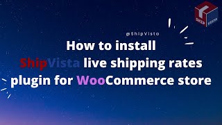 How to install and Manage the free ShipVista Shipping Costs calculator plugin for WooCommerce [upl. by Ytsim]