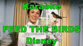 Karaoke  FEED THE BIRDS  LYRICS MARY POPPINS Disney [upl. by Zacharie]