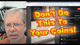 How NOT To Clean Your Coins  Bad Video Advice [upl. by Britni186]