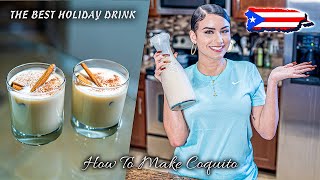 HOW TO MAKE COQUITO  PUERTO RICAN EGGNOG [upl. by Danell227]