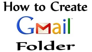 How To Create Folder On Gmail 2015 In Hindiurdu [upl. by Bibbie734]