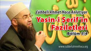 Cübbeli Ahmet Hoca  Yasini Şerifin Faziletleri 14 [upl. by Eneloc959]