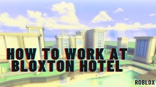 How to work at Bloxton Hotel UPDATED  Roblox [upl. by Justus929]