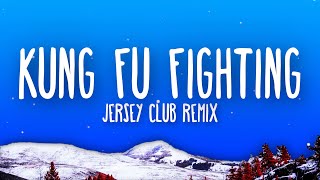 Carl Douglas  Kung Fu Fighting Jersey Club Remix Lyrics [upl. by Alvar]