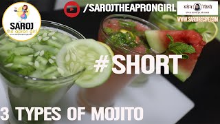 Three types of Mojito Recipes  Mojito Recipe 3 Types  BY SAROJ THE APRON GIRL  SHORT [upl. by Ahtaela921]