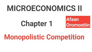 Microeconomics II chapter 1 Monopolistic compitition [upl. by Yenmor146]