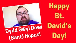 How to say ‘Happy Saint David’s Day’ in Welsh [upl. by Enortna527]