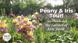 🌸 Peony amp Iris Tour 🌸 The Garden of Kris Jurik🌸 Talk amp Tour with Garden Gate [upl. by Woodring734]