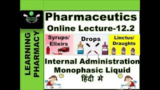 Pharmaceutics CH122  Monophasic Liquid Dosage For Internal Use  Pharmacy Online Lecture [upl. by Bourne]