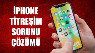 İPHONE TİTREŞİM SORUNU 100 ÇÖZÜMÜ [upl. by Lukin337]