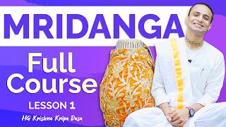 Lesson 1 Before You Begin  Learn Mridanga Easily by Krishna Kripa Dasa [upl. by Lorre]