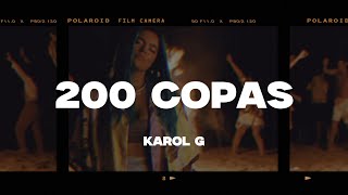 KAROL G  200 Copas LetraLyrics [upl. by Iphigeniah754]