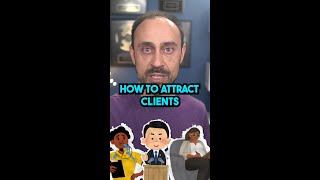 How To Attract Clients [upl. by Arjun202]