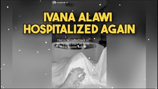 Ivana Alawi Rushed Back to the Hospital After Health Scare [upl. by Ripleigh]