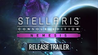 Stellaris Console Edition  Nemesis Expansion  Release Trailer [upl. by Airotcivairam]