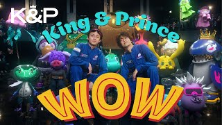 King amp Prince 「WOW」MV [upl. by Lizbeth430]