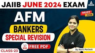 JAIIB June 2024  JAIIB AFM Bankers Special Revision Class 23 [upl. by Panthea]