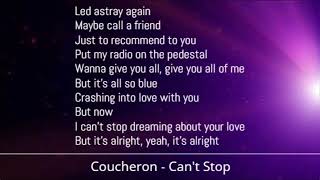 Coucheron  Cant Stop Lyrics [upl. by Miltie461]