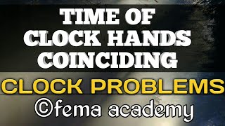 Clocks Problems  Time of clock hands coinciding  Reasoning Tricks amp Shortcuts [upl. by Pahl]