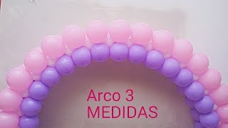 ARCO de BALÕES 3 Medidas diferentes [upl. by Drhacir]