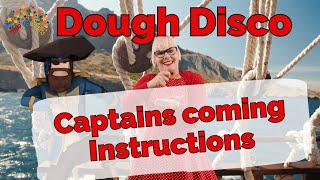 Captains Coming Dough Disco Instructions [upl. by Housen]