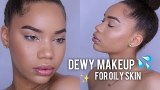 DEWY MAKEUP FOR OILY SKIN TYPES [upl. by Eniarda]