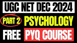 UGC NET PSYCHOLOGY PREVIOUS YEAR QUESTION PAPERS DECEMBER 2019 to JUNE 2024  FREE PREPARATION 2024 [upl. by Hauger591]