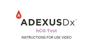 ADEXUSDx hCG Test Instructions For Use Video [upl. by Hofmann953]