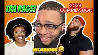 TRA RAGS 2023 COMPILATION  HILARIOUS REACTION [upl. by Annim613]