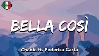 Chadia ft Federica Carta  BELLA COSI TestoLyrics [upl. by Bagley]