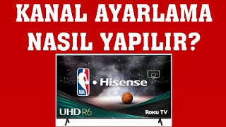 Hisense TV Kanal Ayarlama Nasıl Yapılır [upl. by Cheney]