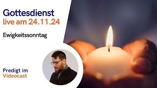 Gottesdienst am 2411 2024  Ewigkeitssonntag [upl. by Camella]