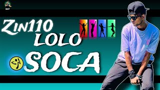 Zin110  Lolo  SOCA Zumba Fitness Choreography ZinVolume110 Dance Workout Zinpawan [upl. by Lars]