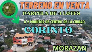 TERRENO en VENTA en CORINTO MORAZAN a 2 minutos del parque central de la CIUDAD [upl. by Oravla962]