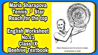 Maria SharapovaEnglish Worksheet No61Class 9Chapter 8Reach for the topInspiring StoryDOECBSE [upl. by Olaf]