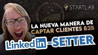 La nueva manera de captar clientes B2B LinkedinSetter [upl. by Hsitirb450]