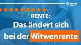 Rente DAS ändert sich JETZT bei der Witwenrente [upl. by Rosen657]