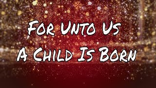 For Unto Us A Child Is Born A Haendels Pop Messiah Version [upl. by Sousa]