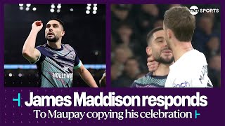 quotHe hasnt scored enough goals to have his own celebrationquot 👀  Maddison responds to Maupay 🎯 [upl. by Schalles]