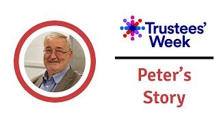 Trustees Week 2024 Peters Story [upl. by Raeann561]